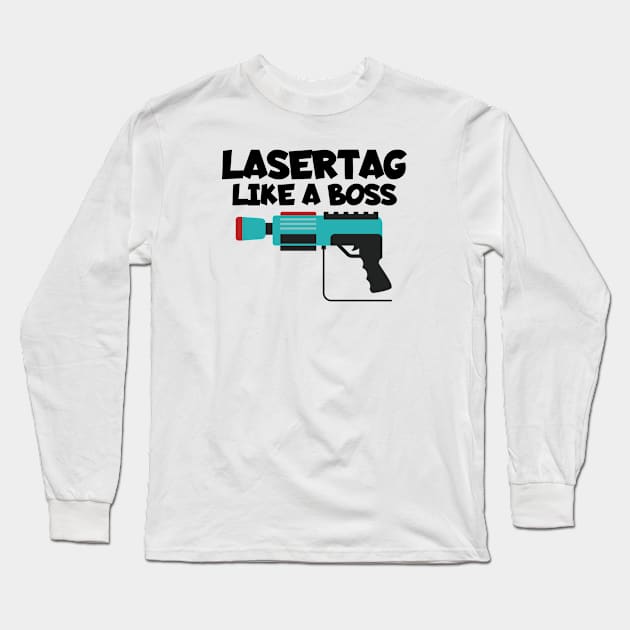 Lasertag like a boss Long Sleeve T-Shirt by maxcode